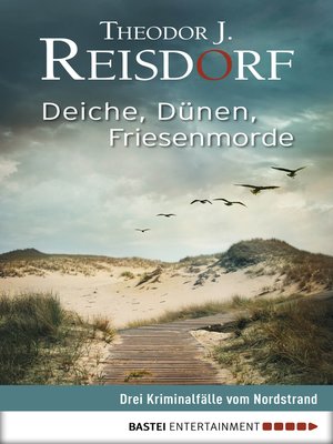 cover image of Deiche, Dünen, Friesenmorde